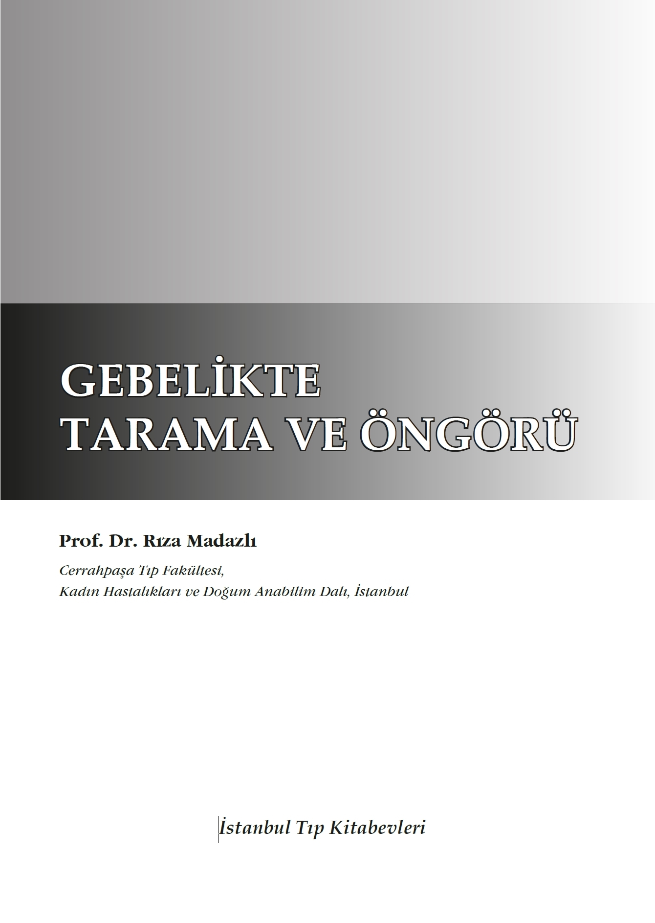 Gebelikte Tarama ve Öngörü Kitabı | Prof. Dr. Rıza Madazlı